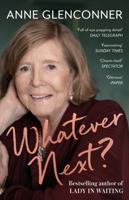 Whatever Next?: Lessons from an Unexpected Life 0306828707 Book Cover