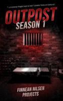 Outpost Season One 1499343590 Book Cover