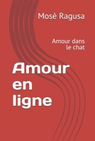 Amour en ligne: Amour dans le chat (French Edition) B0F4CZ2L58 Book Cover