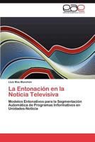 La Entonación en la Noticia Televisiva 3845480289 Book Cover