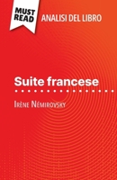 Suite francese di Irène Némirovsky (Analisi del libro): Analisi completa e sintesi dettagliata del lavoro (Italian Edition) 2808612044 Book Cover