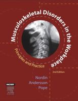 Musculoskeletal Disorders in the Workplace: Principles and Practice 0801679842 Book Cover