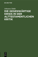 Die gegenwärtige Krisis in der alttestamentlichen Kritik 3112466292 Book Cover