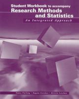Student Workbook to accompany Research Methods and Statistics: An Integrated Approach 0155068199 Book Cover