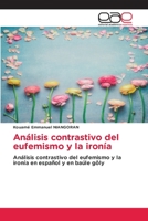 Análisis contrastivo del eufemismo y la ironía 6202115556 Book Cover