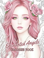 Enchanted Angels: Princesses and Angels Coloring Book B0CKNDZQMQ Book Cover