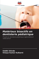 Matériaux bioactifs en dentisterie pédiatrique 6630345827 Book Cover