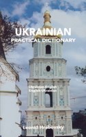 Ukrainian-English, English-Ukrainian Dictionary (Hippocrene Practical Dictionaries) 0781803063 Book Cover
