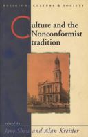 Culture and the Nonconformist Tradition (Religion, Culture & Society) 0708315178 Book Cover
