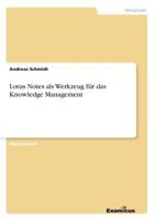 Lotus Notes als Werkzeug für das Knowledge Management 3867461716 Book Cover