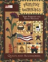 Primitive Gatherings: Quilts And Accessories (That Patchwork Place) 1564776506 Book Cover