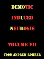 Demotic Induced Neurosis 1440169497 Book Cover