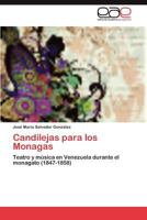 Candilejas para los monagas 3848452243 Book Cover