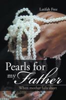 Pearls for my Father 1524693413 Book Cover