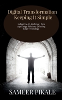 Digital Transformation Keeping It Simple B0BT8DRNJ7 Book Cover