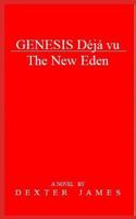 Genesis Déjà vu – The New Eden 1729454070 Book Cover