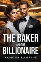 The Baker and the Billionaire 1805107682 Book Cover