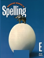 Working Words In Spelling: Level E 0669459380 Book Cover