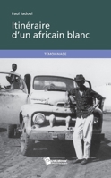 Itinéraire d'un africain blanc (French Edition) 2748366255 Book Cover