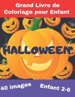 HALLOWEEN - Grand Livre de Coloriage pour Enfant: Belle image d'Halloween à colorier| Enfant de 2-6 ans| Cadeau pour Célébrer Halloween B08GRN6QWC Book Cover