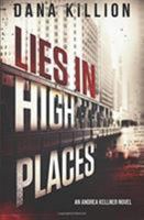 Lies in High Places 0999187414 Book Cover