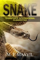 Snake: Transporte Internacional Clandestino B095GFBZ5L Book Cover