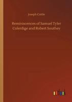 Reminiscences of Samuel Taylor Coleridge and Robert Southey 101498291X Book Cover