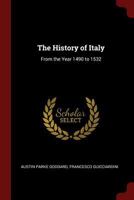 The History Of Italy: From The Year 1490 To 1532 1015925057 Book Cover