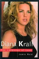 Diana Krall: The Language of Love 1550822977 Book Cover