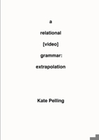 A Relational [Video] Grammar: Extrapolation 095761280X Book Cover