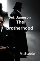 Detective Jameson: The Brotherhood B0CFCTC1F7 Book Cover