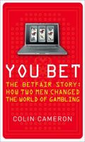 You Bet: The Betfair Story 0007277016 Book Cover