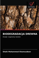 Biodegradacja Drewna 6202748958 Book Cover