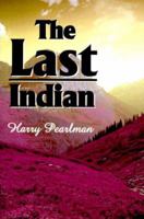 The Last Indian 059509869X Book Cover