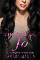 The Life of Jo: A Harrington Friends stroy 0648374351 Book Cover