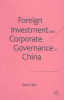 Foreign Investment and Corporate Governance in China 1349522252 Book Cover