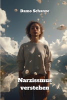 Narzissmus verstehen (German Edition) 9994242849 Book Cover