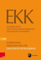 Der Erste Petrusbrief (Evangelisch-katholischer Kommentar Zum Neuen Testament) 3525501897 Book Cover