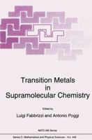 Transition Metals in Supramolecular Chemistry (NATO Science Series C: (closed)) 0792331966 Book Cover