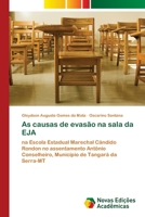 As causas de evasão na sala da EJA (Portuguese Edition) 3639830296 Book Cover