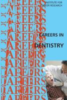 Careers in Dentistry 1523240792 Book Cover