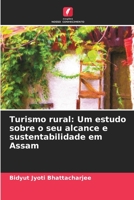 Turismo rural: Um estudo sobre o seu alcance e sustentabilidade em Assam 6206095665 Book Cover
