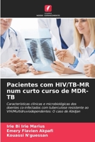 Pacientes com HIV/TB-MR num curto curso de MDR-TB 620417715X Book Cover