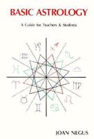 Basic Astrology: A Guide for Teachers and Students 0917086147 Book Cover