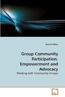 Group Community Participation, Empowerment and Advocacy 3639254740 Book Cover