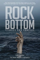 Rock Bottom: Stories and Prayers 1990296114 Book Cover