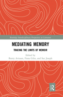 Mediating Memory: Tracing the Limits of Memoir 0367667428 Book Cover