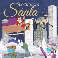 Lockdown Santa: A Very Magical Christmas 1803525428 Book Cover