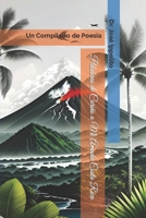 Palabras de Cariño a Mi Amada Costa Rica: Un Compilado de Poesía B0C9G7Q3Y9 Book Cover