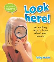 Look Here! (Let's Start Science) 0778740595 Book Cover